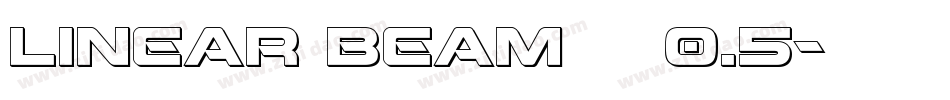 Linear Beam    0.5字体转换